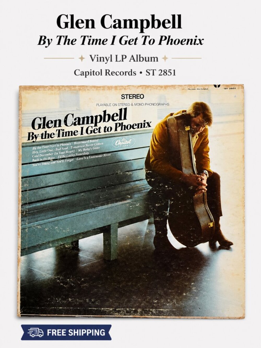 Glen Campbell By The Time I Get to Phoenix 1967 Vinyl LP Capitol ST-2851